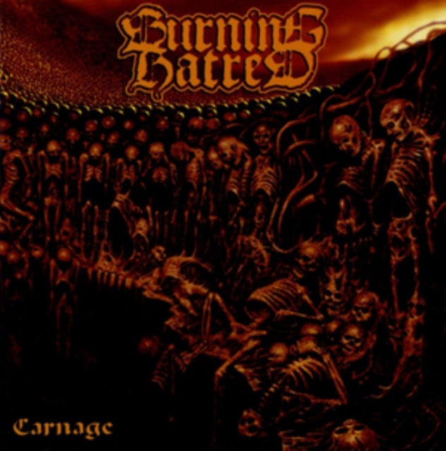 Burning Hatred CD - Carnage
