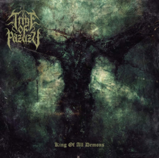 Tribe Of Pazuzu CD - King Of All Demons
