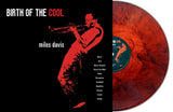 Miles Davis LP Vinyl Record - Birth Of The Cool (Transparent Red/Black Marble Vinyl)