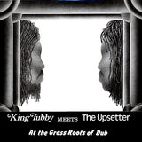 King Tubby, Lee Perry  LP -  King Tubby Meets The Upsetter At The Grass Roots Of Dub