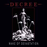 Decree LP - Wake Of Devastation | Buy Now For 32.99