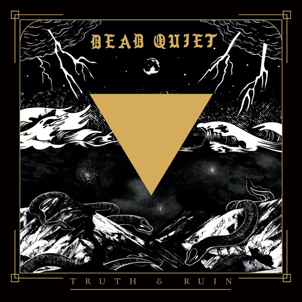 Dead Quiet LP - Truth And Ruin | Buy Now For 32.99