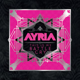 Ayria LP - This Is My Battle Cry | Buy Now For 50.99