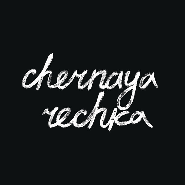 Chernaya Rechka LP - Chernaya Rechka | Buy Now For 41.99