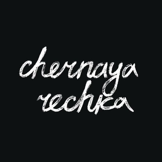 Chernaya Rechka LP - Chernaya Rechka | Buy Now For 41.99