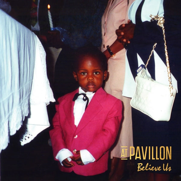 At Pavillon LP - Believe Us | Buy Now For 34.99