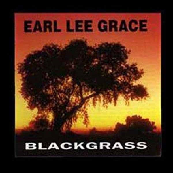 Earl Lee Grace LP - Blackgrass | Buy Now For 26.99