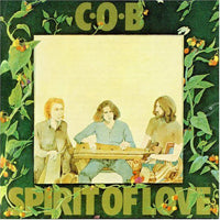 C.O.B. LP - Spirit Of Love (Re-Issue)
