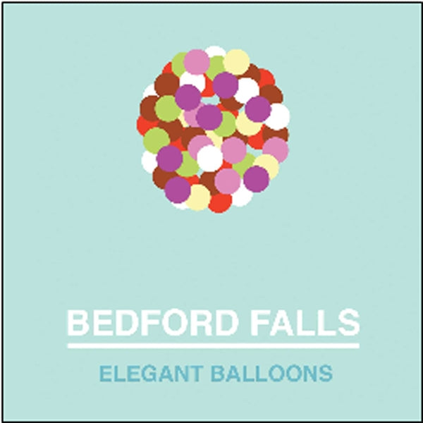 Bedford Falls LP - Elegant Balloons | Buy Now For 19.99