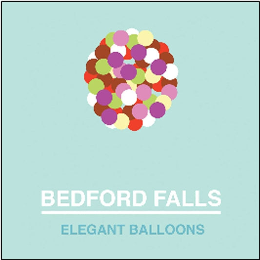 Bedford Falls LP - Elegant Balloons | Buy Now For 19.99