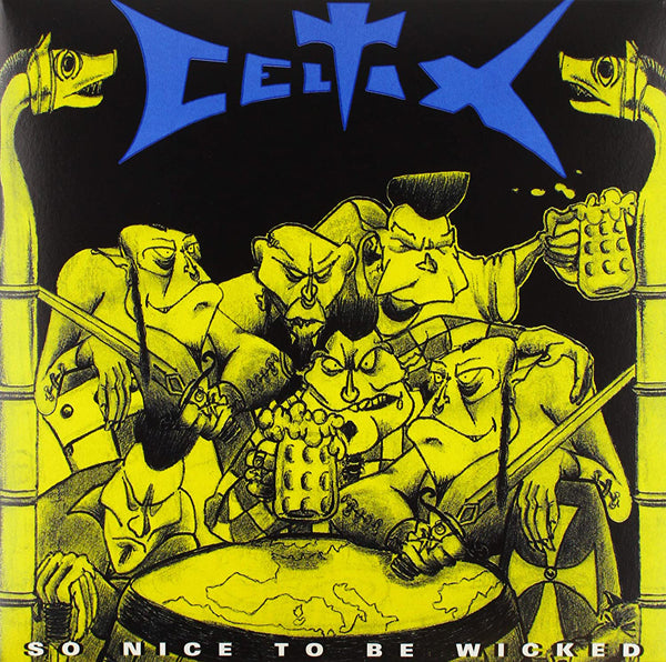 Celtix LP - So Nice To Be Wicked | Buy Now For 38.99
