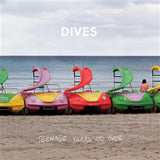 Dives LP - Teenage Years Are Over (Repress) | Buy Now For 41.99