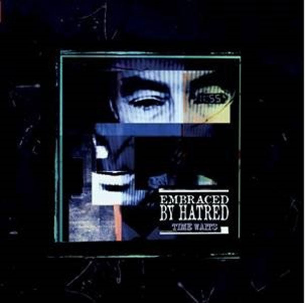 Embraced By Hatred LP - Time Waits | Buy Now For 38.99