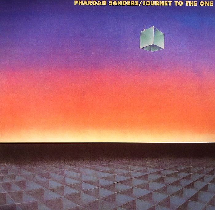 Pharoah Sanders LP Vinyl Record - Journey To The One