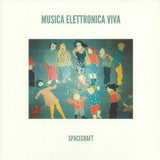 Musica Elettronica Viva LP - Spacecraft