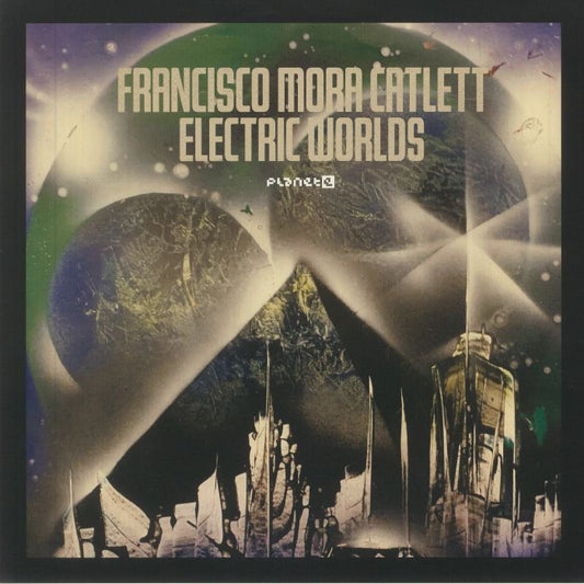 Francisco Mora Catlett LP Vinyl Record - Electric Worlds