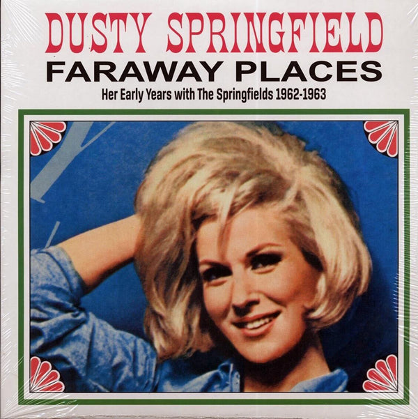 Dusty Springfield LP - Faraway Places - Her Early Years With The Springfields 1962-1963 (White Vinyl) | Buy Now For 32.99