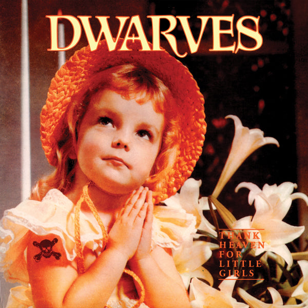  The Dwarves LP - Thank Heaven For Little Girls | Buy Now For 35.99