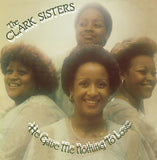  The Clark Sisters LP - He Gave Me Nothing To Lose | Buy Now For 47.99
