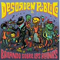 Desorden Publico LP - Bailando Sobre Las Ruinas | Buy Now For 41.99