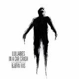 Bjorn Riis LP - Lullabies In A Car Crash (White Vinyl)