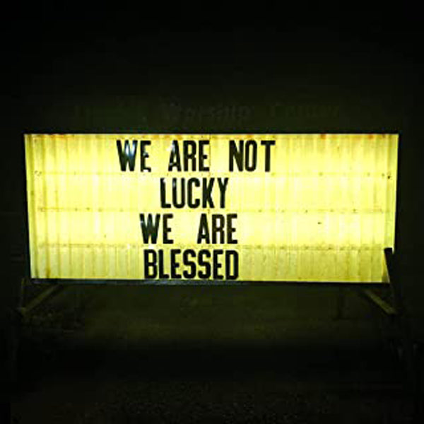 Ben Trickey LP - We Are Not Lucky We Are Blessed | Buy Now For 29.99