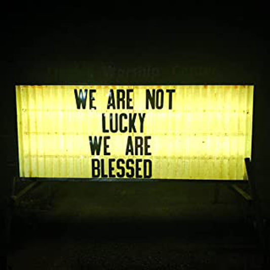 Ben Trickey LP - We Are Not Lucky We Are Blessed | Buy Now For 29.99