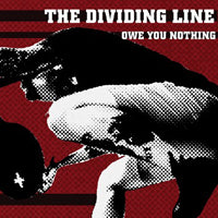  The Dividing Line LP - Owe You Nothing (White Vinyl) | Buy Now For 62.99