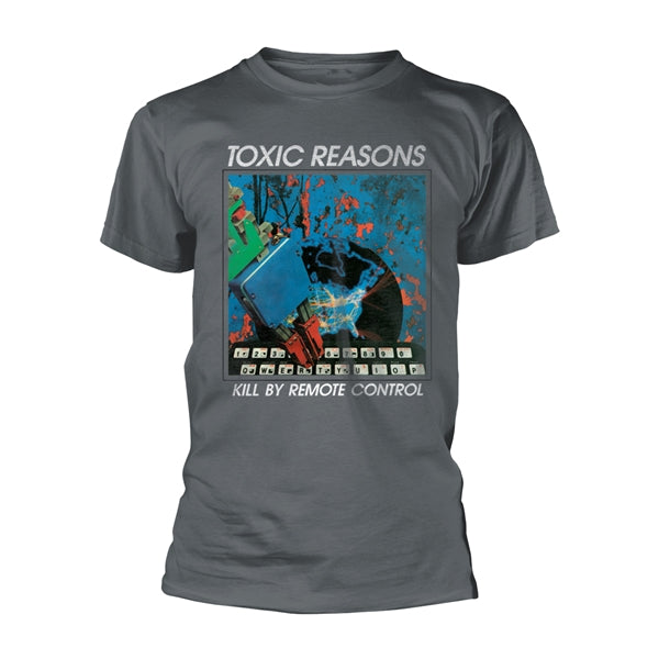 Toxic Reasons T Shirt - Kill By Remote Control | Buy Now For 24.99