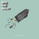 Bite The Bullet LP - Can Be Anything | Buy Now For 40.99