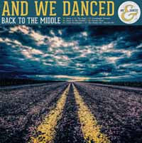 And We Danced LP - Back To The Middle | Buy Now For 23.99