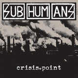 Subhumans LP - Crisis Point | Buy Now For 35.99