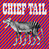 Chief Tail LP - Chief Tail | Buy Now For 44.99