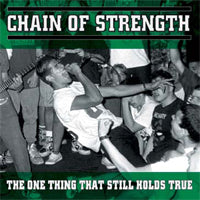 Chain Of Strength LP - The One Thing That Still Holds True | Buy Now For 59.99