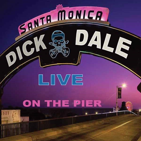 Dick Dale LP - Live At The Santa Monica Pier | Buy Now For 38.99