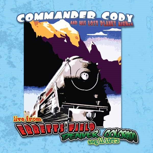 Commander Cody LP - Live From Ebbett’S Field | Buy Now For 32.99