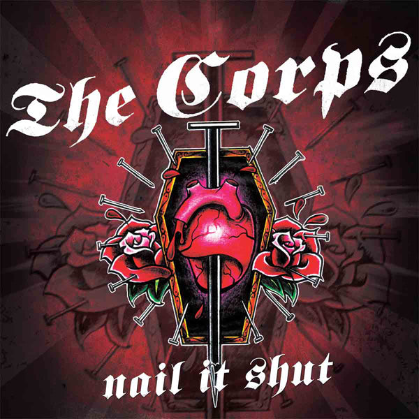  The Corps LP - Nail It Shut | Buy Now For 35.99