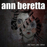 Ann Beretta LP - Old Scars, New Blood | Buy Now For 38.99