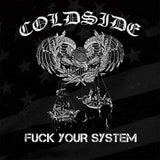 Coldside LP - Fuck Your System | Buy Now For 29.99