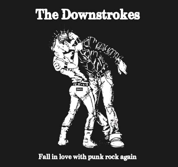  The Downstrokes LP - Fall In Love With Punk Rock Again | Buy Now For 21.99