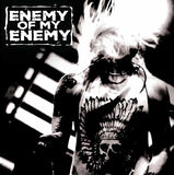 Enemy Of My Enemy LP - Enemy Of My Enemy | Buy Now For 23.99