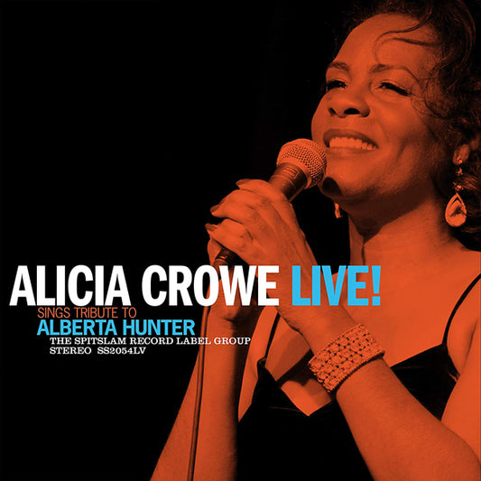 Alicia Crowe LP - Alicia Crowe Sings Tribute To Alberta Hunter Live! | Buy Now For 23.99