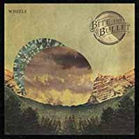 Bite The Bullet LP - Wheels | Buy Now For 40.99