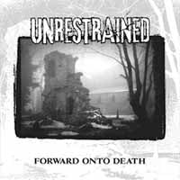 Unrestrained LP - Forward Unto Death | Buy Now For 34.99
