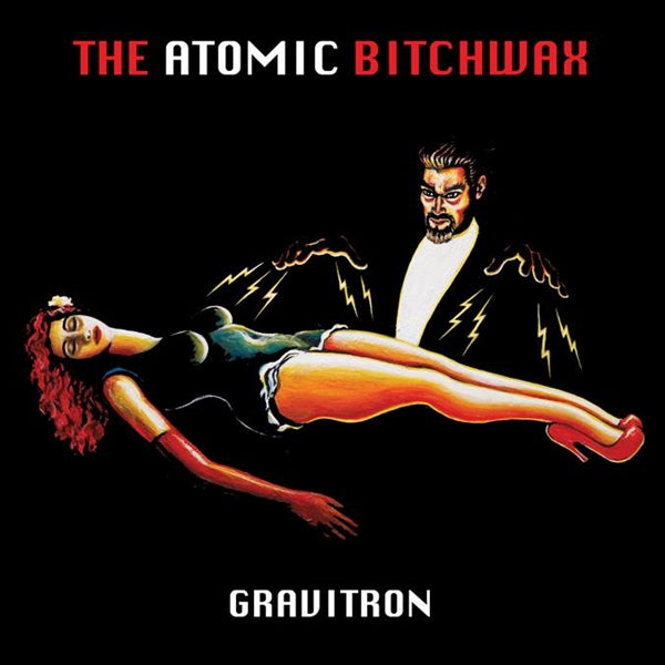  The Atomic Bitchwax LP - Gravitron | Buy Now For 29.99