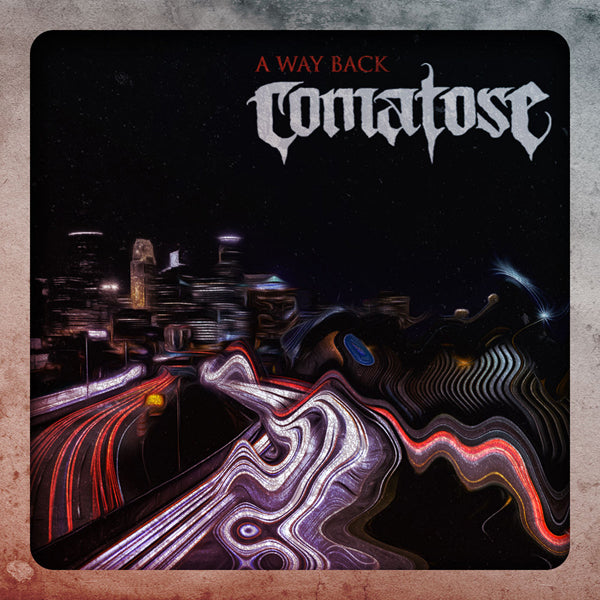 Comatose LP - A Way Back | Buy Now For 29.99