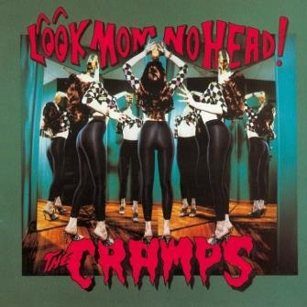  The Cramps LP - Look Mom No Head! | Buy Now For 44.99