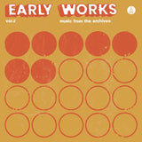 Various Artists LP - Early Works, Vol. 2: Music From The Archives