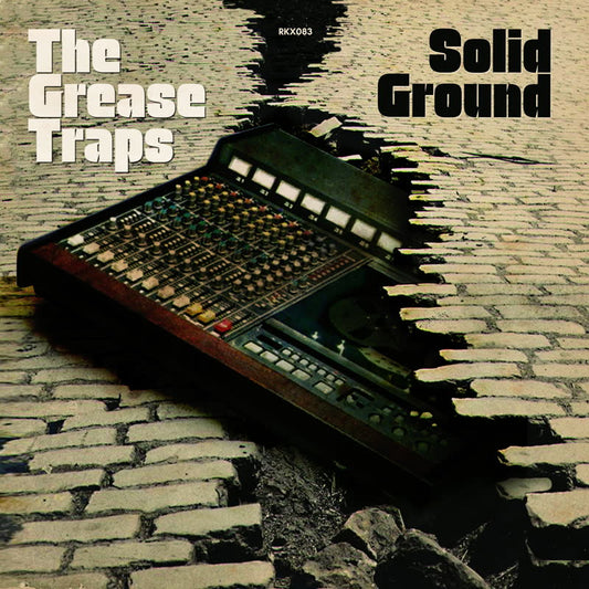 The Grease Traps LP - Solid Ground