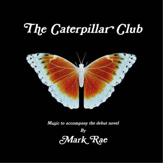 Mark Rae LP - The Caterpillar Club Soundtrack
